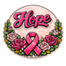 Hope Pink Ribbon Roses Sign PS-W-0152