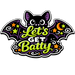Let's Get Batty Cute Bat Sign PS-W-0156