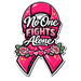 No One Fights Alone Pink Ribbon Sign PS-W-0163