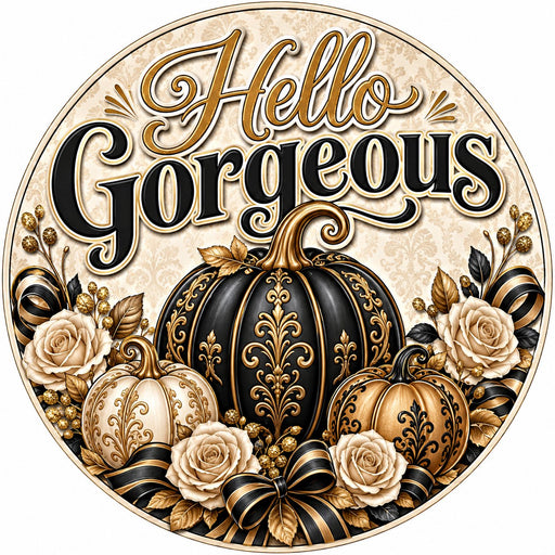 Hello Gorgeous Elegant Pumpkins - PS-W-0226