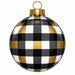 Black, White & Gold Buffalo Check Ornament - PS-W-0320-DH-22
