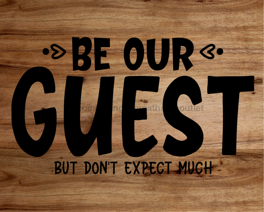 Be Our Guest Sign Welcome Decoe-4218 For Wreath 8X10 Metal