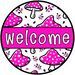 Beauty Pink Mushroom Door Hanger, Welcome Door Hanger, DCO-01309-DH, 18" Round Wood Door Hanger - DecoExchange®