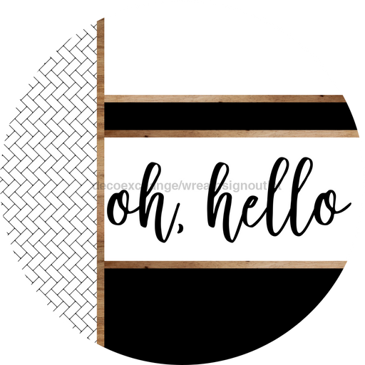 Boho Door Hanger, Oh Hello Door Hanger, DCO-01864-DH, 18" Round Wood