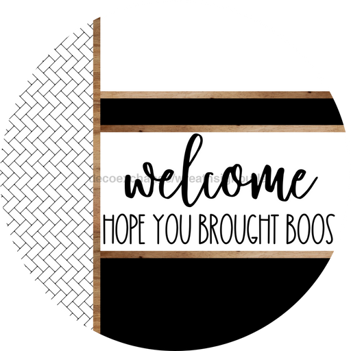 Boho Door Hanger, Welcome Brought Boos Door Hanger, DCO-01853-DH, 18" Round Wood