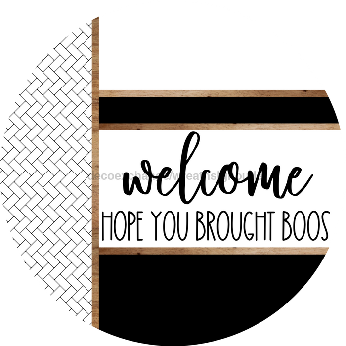 Boho Door Hanger, Welcome Brought Boos Door Hanger, DCO-01853-DH, 18" Round Wood