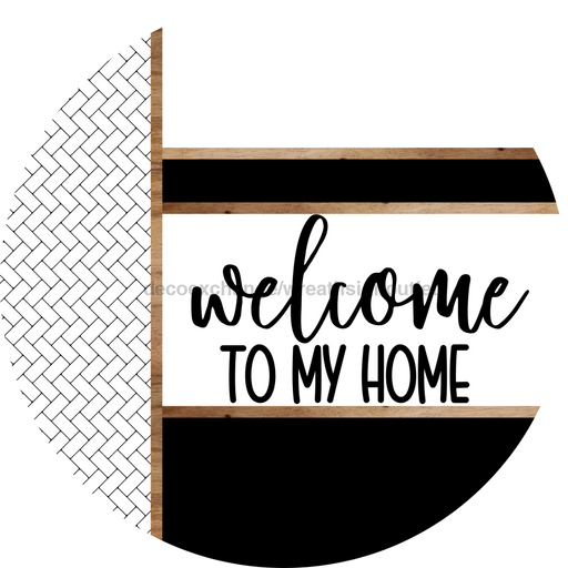 Boho Door Hanger, Welcome To My Home Door Hanger, DCO-01866-DH, 18" Round Wood