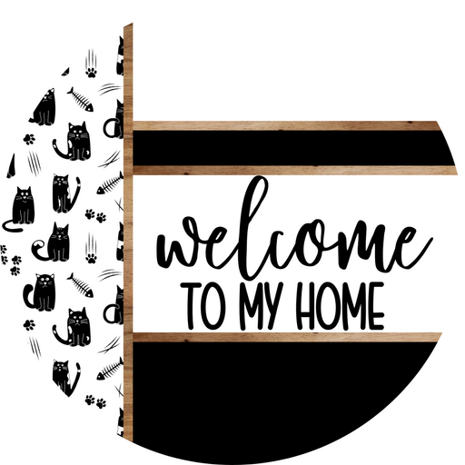 Cat Door Hanger, Welcome To My Home Door Hanger, DCO-01934-DH, 18" Round Wood