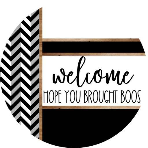 Chevron Door Hanger, Welcome Brought Boos Door Hanger, DCO-01807-DH, 18" Round Wood