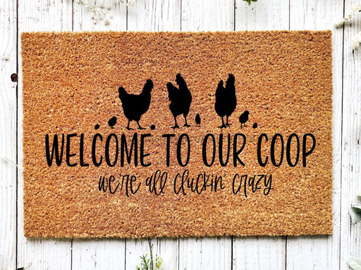 Chicken Doormat, Welcome To Our Coop Doormat, Chicken Decor, Chicken Door Mat, We're All Cluckin Crazy, Funny Doormat, Farm Decor - DecoExchange
