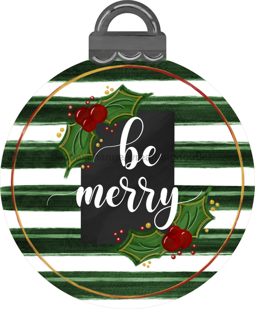 Christmas Ornament Sign Green Be Merry Door Hanger Wood Sign Decoe-W-173 22