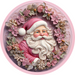 Christmas Sign, Pink Santa, DECOE-4631, Sign For Wreath, 10" Round Metal Sign - DecoExchange®