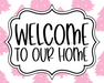 Christmas Sign Welcome To Our Home Dco-00737 For Wreath 8X10 Metal