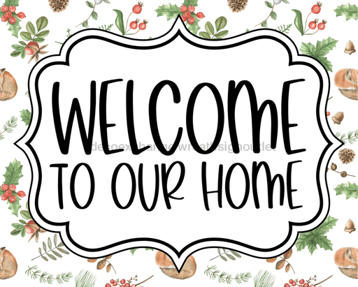 Christmas Sign Welcome To Our Home Dco-00739 For Wreath 8X10 Metal