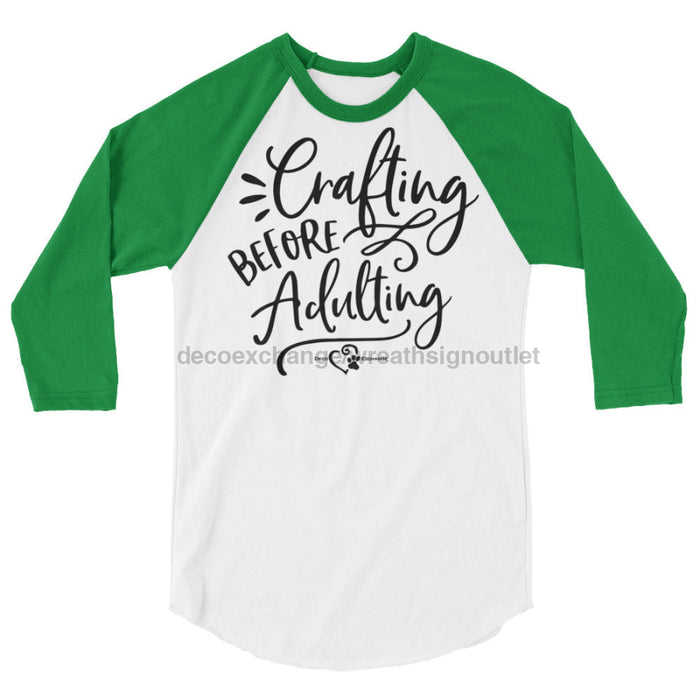 Crafting Before Adulting - Unisex 3/4 sleeve raglan shirt - DecoExchange - DecoExchange