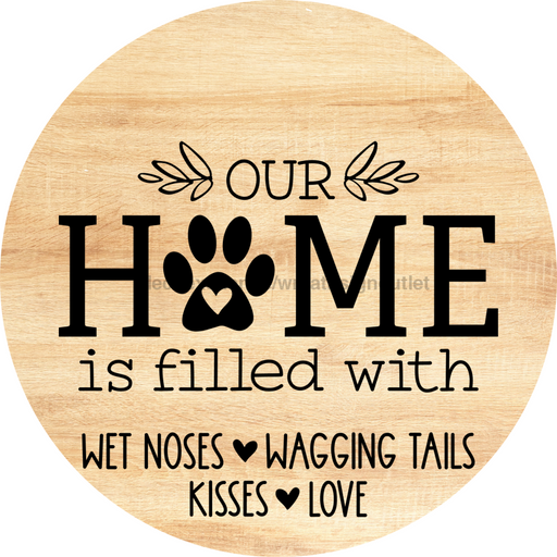 Dog Door Hanger Home Filled With Dco-01086 Sign For Wreath 18 Round