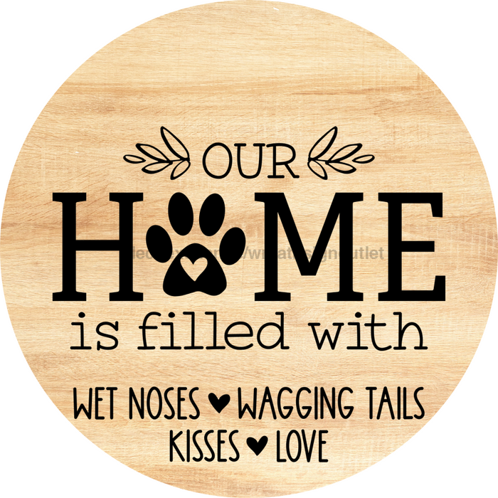 Dog Door Hanger Home Filled With Dco-01086 Sign For Wreath 18 Round