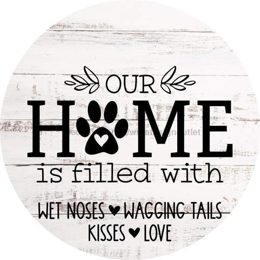 Dog Door Hanger Home Filled With Dco-01087 Sign For Wreath 18 Round
