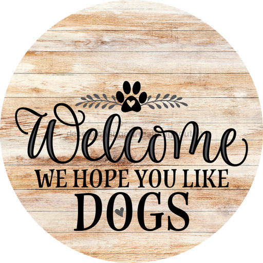 Dog Door Hanger Hope You Like Dogs Dco-01062 Sign For Wreath 18 Round