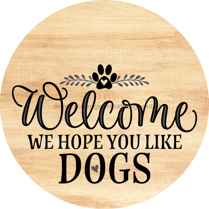 Dog Door Hanger Hope You Like Dogs Dco-01063 Sign For Wreath 18 Round
