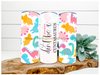 Dont Be A Cuntasaurus Tumbler, 20 oz Skinny Tumbler DECOETUMBLER-084 - DecoExchange
