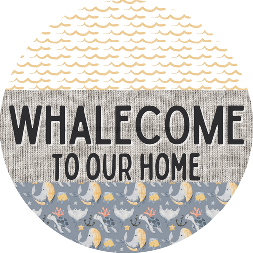 Door Hanger, Funny Nautical Sign, Whalecome Sign, Whale Sign, Beach Sign, Turtle Sign, 18" Wood Sign, Round Sign, DecoExchange - DecoExchange®