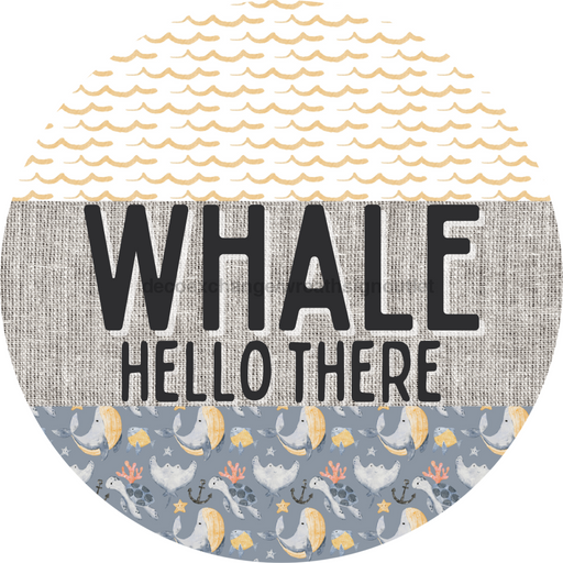 Door Hanger, Funny Nautical Sign, Whalecome Sign, Whale Sign, Beach Sign, Turtle Sign, 18" Wood Sign, Round Sign, DecoExchange - DecoExchange®
