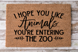 Entering The Zoo - Funny Door Mat - 30x18" Coir Door Mat - DECOE-CM-015 - DecoExchange