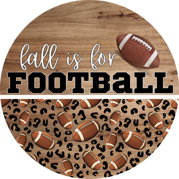 Fall is for Football Door Hanger, Fall Door Hanger, DCO-01996-DH, 18" Round Wood