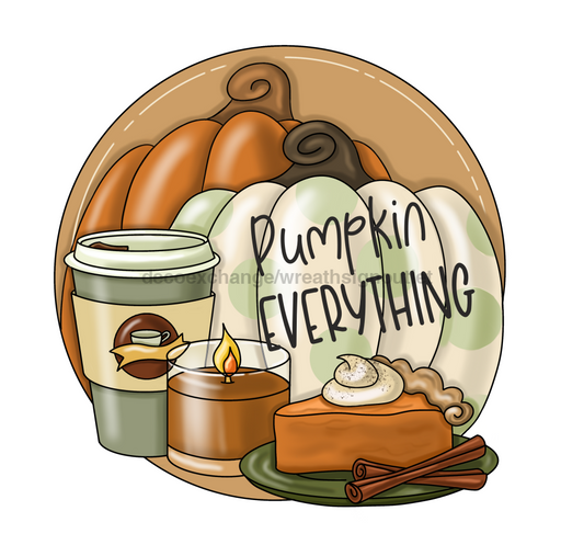 Fall Sign, Pumpkin Everything Sign, Pumpkin Spice Sign, wood sign, PCD-W-036 - DecoExchange®