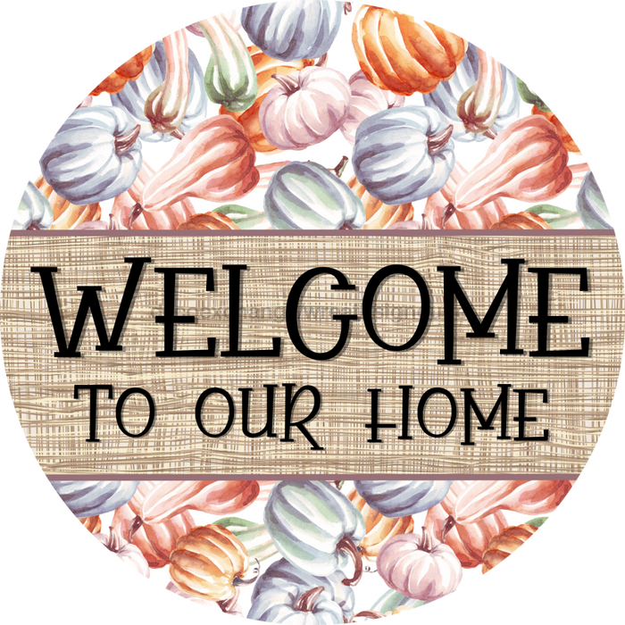 Fall Sign, Welcome Sign, DCO-00569, Sign For Wreath, 10" Round Metal Sign - DecoExchange®