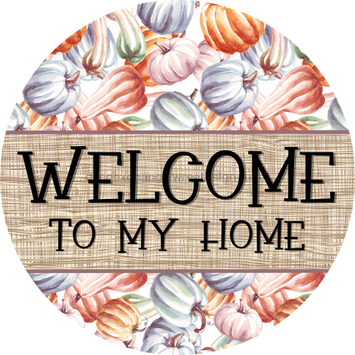 Fall Sign, Welcome Sign, DCO-00570, Sign For Wreath, 10" Round Metal Sign - DecoExchange®