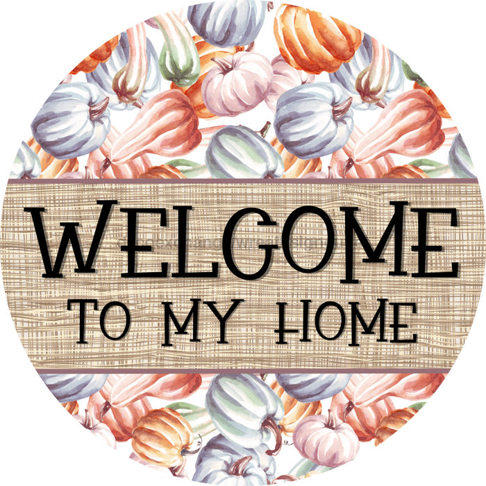 Fall Sign, Welcome Sign, DCO-00570, Sign For Wreath, 10" Round Metal Sign - DecoExchange®