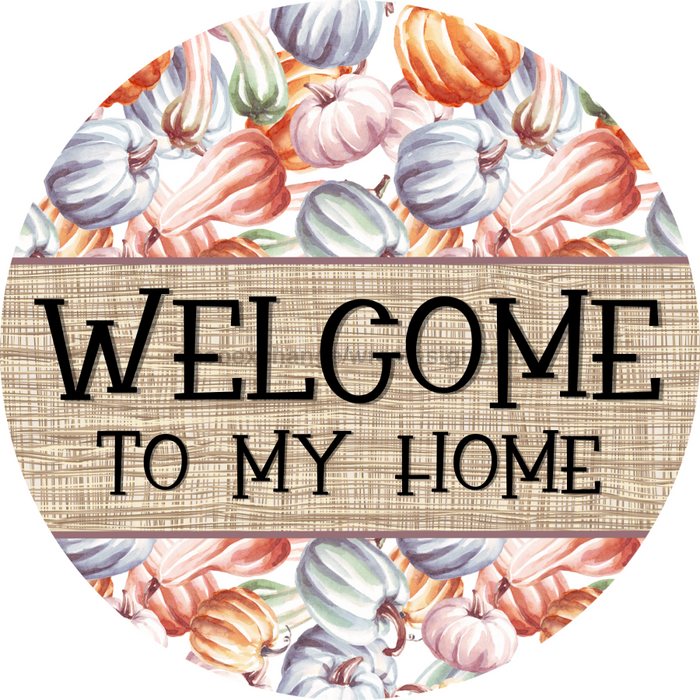Fall Sign, Welcome Sign, DCO-00570, Sign For Wreath, 10" Round Metal Sign - DecoExchange®