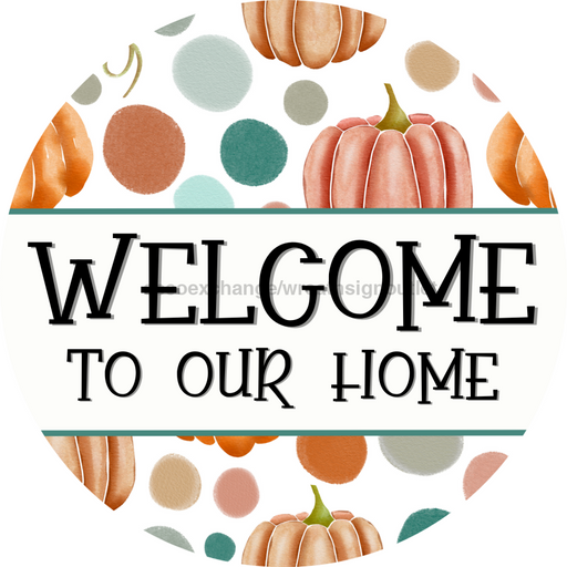 Fall Sign, Welcome Sign, DCO-00571, Sign For Wreath, 10" Round Metal Sign - DecoExchange®