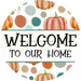 Fall Sign, Welcome Sign, DCO-00571, Sign For Wreath, 10" Round Metal Sign - DecoExchange®