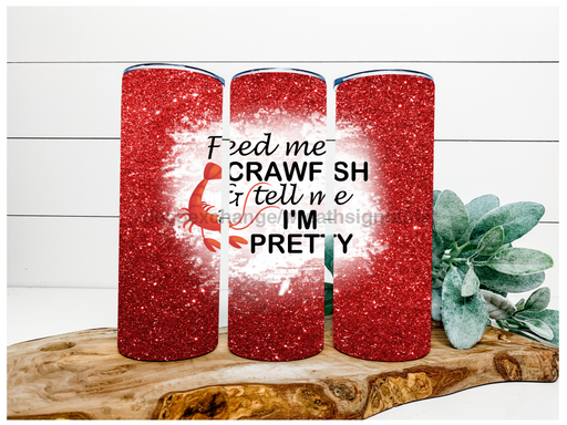 Feed Me Crawfish Tumbler, 20 oz Skinny Tumbler DECOETUMBLER-085 - DecoExchange