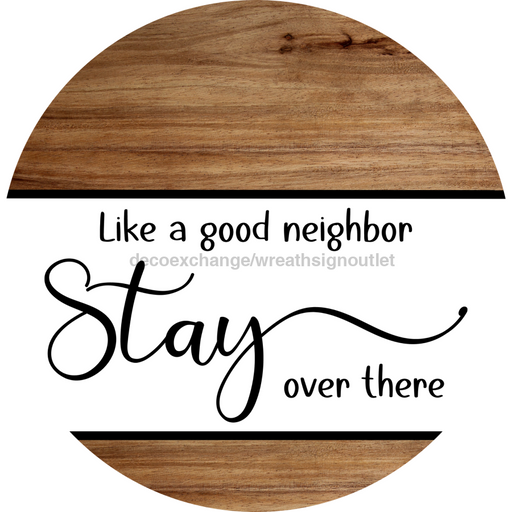 Funny Door Sign, DCO-102784-DH, Sign For Wreath, 18" Door Hanger