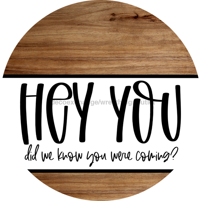 Funny Door Sign, DCO-102792-DH, Sign For Wreath, 18" Door Hanger