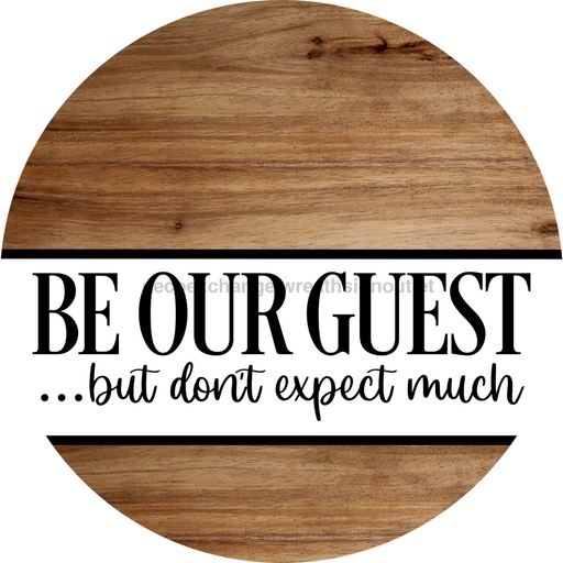 Funny Door Sign DCO 102813 DH Sign For Wreath 18’’ Door Hanger 18’’ Door Hanger