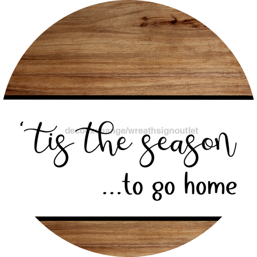 Funny Door Sign, DCO-102829-DH, Sign For Wreath, 18" Door Hanger