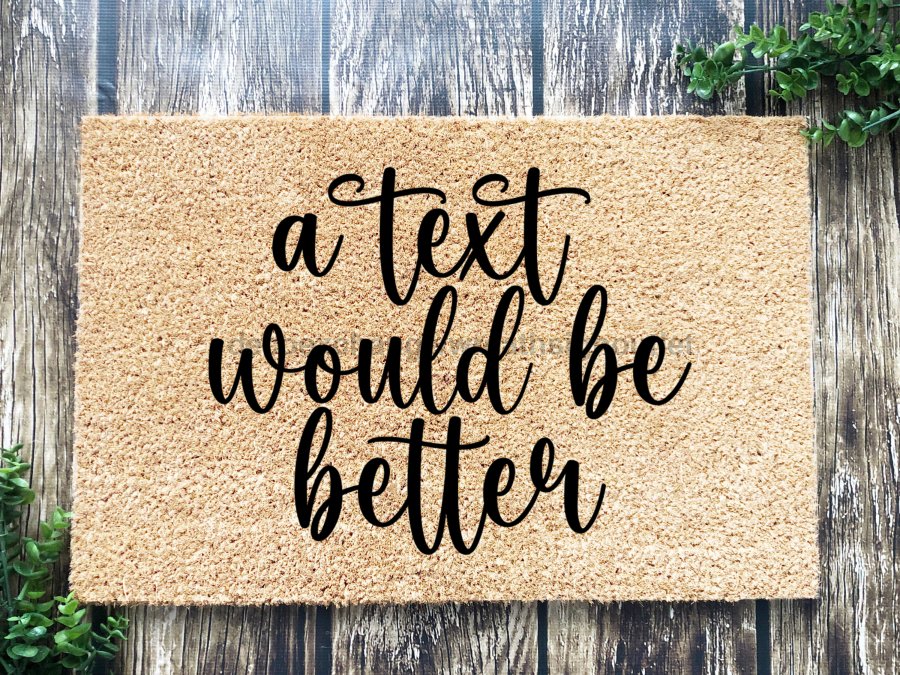 Funny Doormat, Coir Doormat, Welcome Mat, Housewarming Gift, A Text Would Be Better Doormat, Front Door Doormat, Text Doormat, New Homeowner Gift DECOE-CM-122 - DecoExchange®