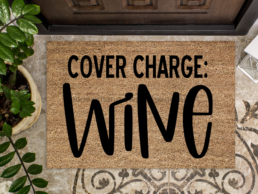 Funny Doormat, Coir Doormat, Welcome Mat, Housewarming Gift, Cover Charge: Wine Doormat, Wine Front Door Doormat, Welcome Doormat, New Homeowner Gift DECOE-CM-077 - DecoExchange®
