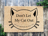 Funny Doormat, Coir Doormat, Welcome Mat, Housewarming Gift, Don't Let My Cat Out Doormat, Front Door Doormat,  Doormat, New Homeowner Gift DECOE-CM-155 - DecoExchange®