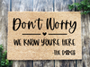 Funny Doormat, Coir Doormat, Welcome Mat, Housewarming Gift, Don't Worry, We Know You're Here - Dogs Doormat, Front Door Doormat,  Doormat, New Homeowner Gift DECOE-CM-126 - DecoExchange®