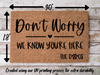 Funny Doormat, Coir Doormat, Welcome Mat, Housewarming Gift, Don't Worry, We Know You're Here - Dogs Doormat, Front Door Doormat,  Doormat, New Homeowner Gift DECOE-CM-126 - DecoExchange®
