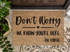Funny Doormat, Coir Doormat, Welcome Mat, Housewarming Gift, Don't Worry, We Know You're Here - Dogs Doormat, Front Door Doormat,  Doormat, New Homeowner Gift DECOE-CM-126 - DecoExchange®