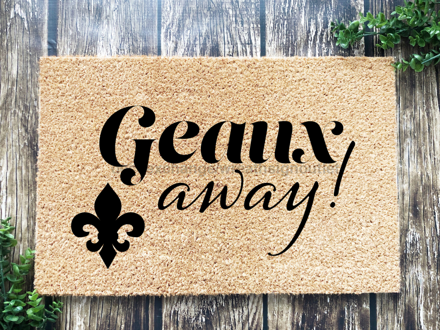 Funny Doormat, Coir Doormat, Welcome Mat, Housewarming Gift, Geaux Away Doormat, Front Door Doormat, Fleur de Lis Doormat, New Homeowner Gift DECOE-CM-153 - DecoExchange®
