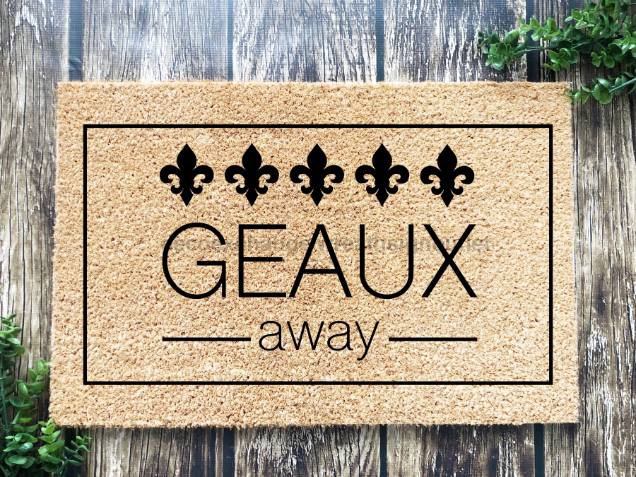 Funny Doormat, Coir Doormat, Welcome Mat, Housewarming Gift, Geaux Away Doormat, Front Door Doormat, Fleur de Lis Doormat, New Homeowner Gift DECOE-CM-167 - DecoExchange®