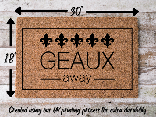 Funny Doormat, Coir Doormat, Welcome Mat, Housewarming Gift, Geaux Away Doormat, Front Door Doormat, Fleur de Lis Doormat, New Homeowner Gift DECOE-CM-167 - DecoExchange®